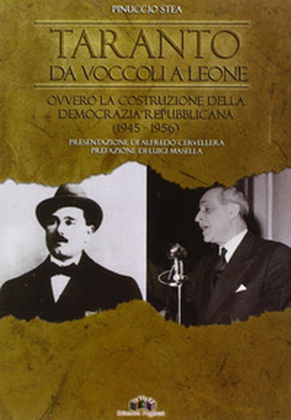 Taranto da Voccoli a Leone ovvero la costruzione della democrazia repubblicana (1945-1956) - Librerie.coop Taranto da Voccoli a Leone ovvero la costruzione della democrazia repubblicana (1945-1956) - Librerie.coop