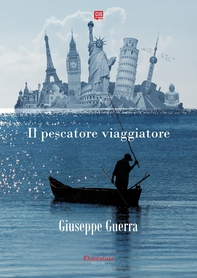 Il pescatore viaggiatore - Librerie.coop