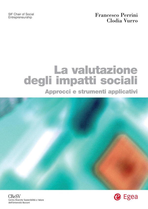 La valutazione degli impatti sociali - Librerie.coop La valutazione degli impatti sociali - Librerie.coop