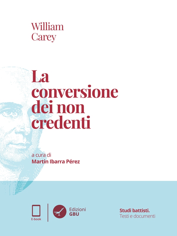 William Carey. La conversione dei non credenti - Librerie.coop William Carey. La conversione dei non credenti - Librerie.coop