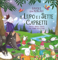 Il lupo e i sette capretti. Favole con morale - Librerie.coop
