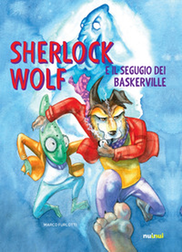Sherlock Wolf e il segugio dei Baskerville - Librerie.coop Sherlock Wolf e il segugio dei Baskerville - Librerie.coop