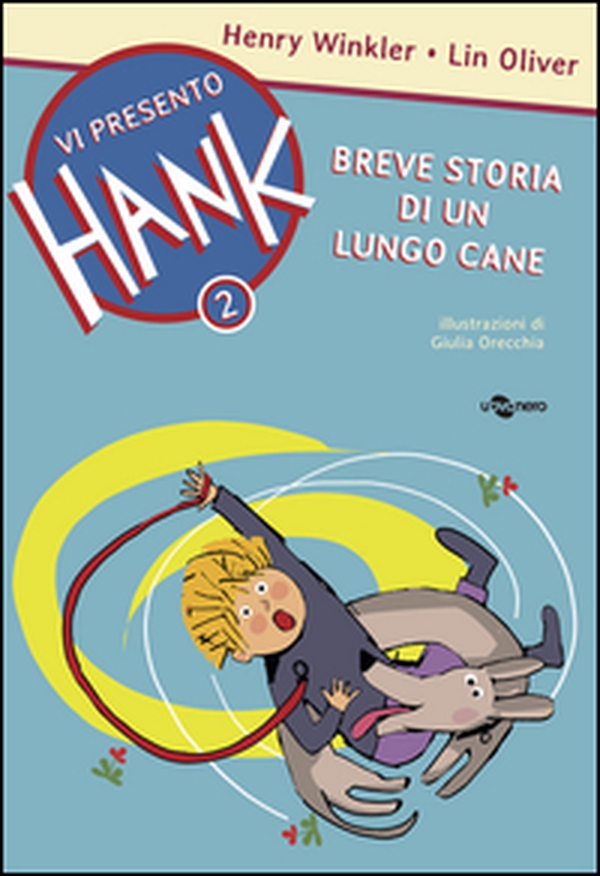 Breve storia di un lungo cane. Vi presento Hank - Vol. 2 - Librerie.coop Breve storia di un lungo cane. Vi presento Hank - Vol. 2 - Librerie.coop