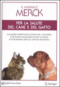 Il manuale Merck per la salute del cane e del gatto - Librerie.coop