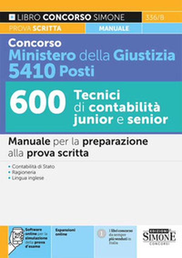 Concorso Ministero della Giustizia 5410 posti. 600 tecnici di contabilità junior e senior. Manuale per la preparazione alla prova scritta - Librerie.coop Concorso Ministero della Giustizia 5410 posti. 600 tecnici di contabilità junior e senior. Manuale per la preparazione alla prova scritta - Librerie.coop