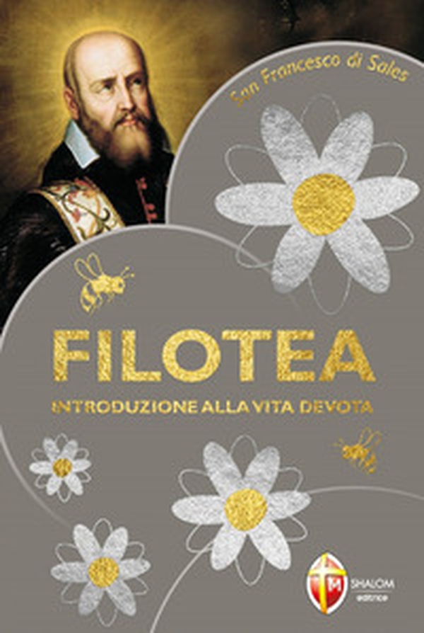 Filotea. Introduzione alla vita devota - Librerie.coop Filotea. Introduzione alla vita devota - Librerie.coop