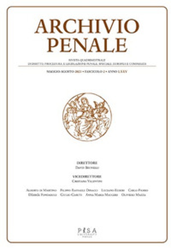 Archivio penale. Rivista quadrimestrale di diritto, procedura e legislazione penale, speciale, europea e comparata - Vol. 2 - Librerie.coop Archivio penale. Rivista quadrimestrale di diritto, procedura e legislazione penale, speciale, europea e comparata - Vol. 2 - Librerie.coop