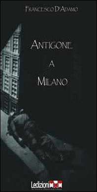 Antigone a Milano - Librerie.coop