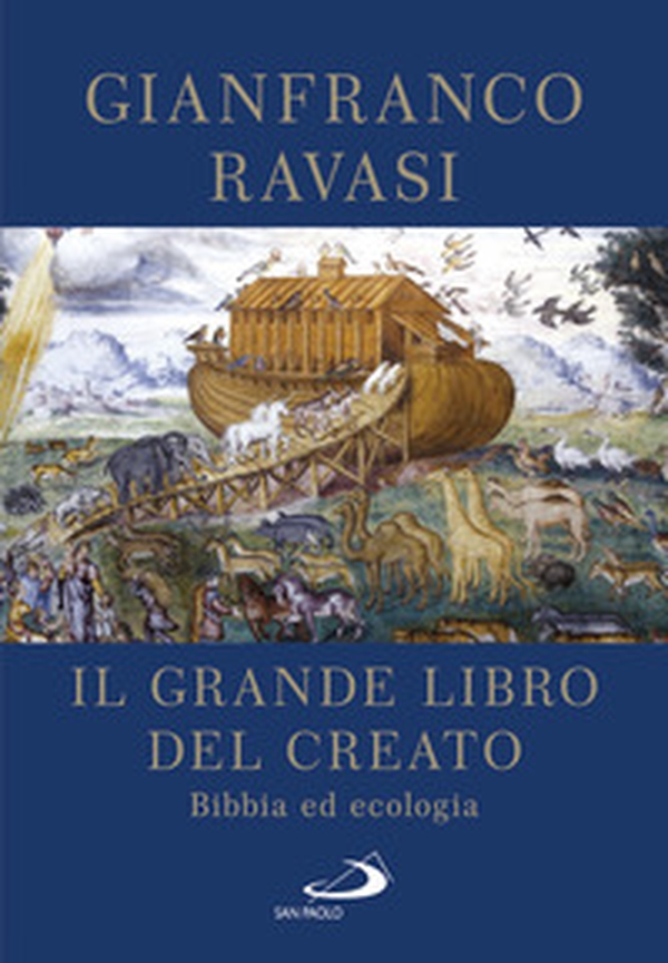 Il Grande libro del Creato. Bibbia ed ecologia - Librerie.coop Il Grande libro del Creato. Bibbia ed ecologia - Librerie.coop