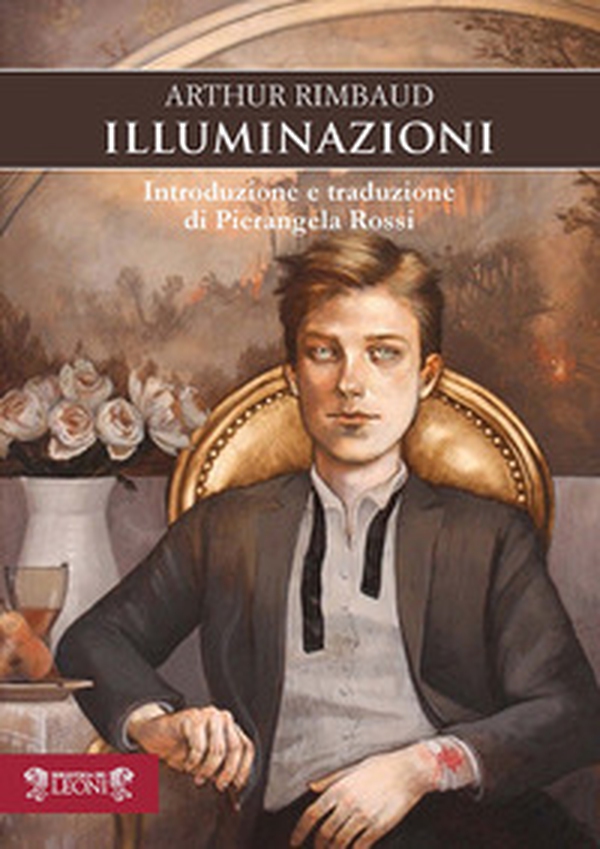 Illuminazioni. Testo francese a fronte - Librerie.coop Illuminazioni. Testo francese a fronte - Librerie.coop