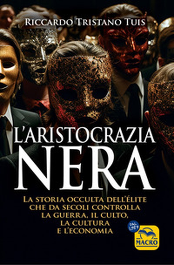 L'aristocrazia nera. La storia occulta dell'élite che da secoli controlla la guerra, il culto, la cultura e l'economia - Librerie.coop L'aristocrazia nera. La storia occulta dell'élite che da secoli controlla la guerra, il culto, la cultura e l'economia - Librerie.coop