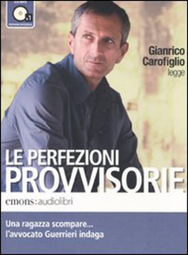 Le perfezioni provvisorie letto da Gianrico Carofiglio. Audiolibro. CD Audio formato MP3 - Librerie.coop Le perfezioni provvisorie letto da Gianrico Carofiglio. Audiolibro. CD Audio formato MP3 - Librerie.coop
