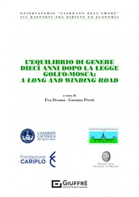 L'equilibrio di genere dieci anni dopo la legge Golfo-Mosca: a long and winding road - Librerie.coop
