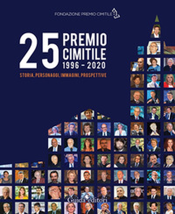 25° Premio Cimitile 1996-2020. Storia, personaggi, immagini, prospettive - Librerie.coop 25° Premio Cimitile 1996-2020. Storia, personaggi, immagini, prospettive - Librerie.coop