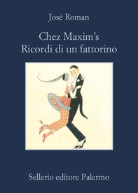 Chez Maxim's. Ricordi di un fattorino - Librerie.coop