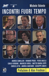 Incontri fuori tempo. Camilleri, Prodi, Angela, Verdone, Viroli, Zuppi, Letta, Canevaro, Amato - Librerie.coop Incontri fuori tempo. Camilleri, Prodi, Angela, Verdone, Viroli, Zuppi, Letta, Canevaro, Amato - Librerie.coop