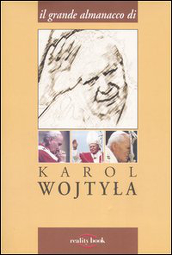 Il grande almanacco di Karol Wojtyla - Librerie.coop Il grande almanacco di Karol Wojtyla - Librerie.coop