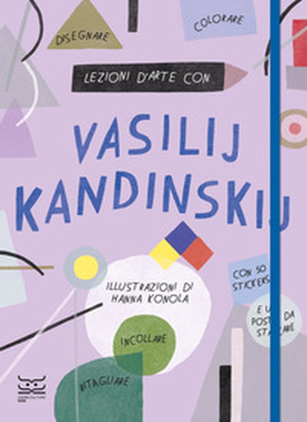 Lezioni d'arte con Vassily Kandinsky - Librerie.coop Lezioni d'arte con Vassily Kandinsky - Librerie.coop