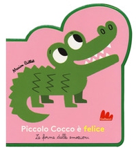 Piccolo Cocco é felice. Le forme delle emozioni - Librerie.coop