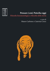 Pensare (con) Patocka oggi. Filosofia fenomenologica e filosofia della storia - Librerie.coop Pensare (con) Patocka oggi. Filosofia fenomenologica e filosofia della storia - Librerie.coop