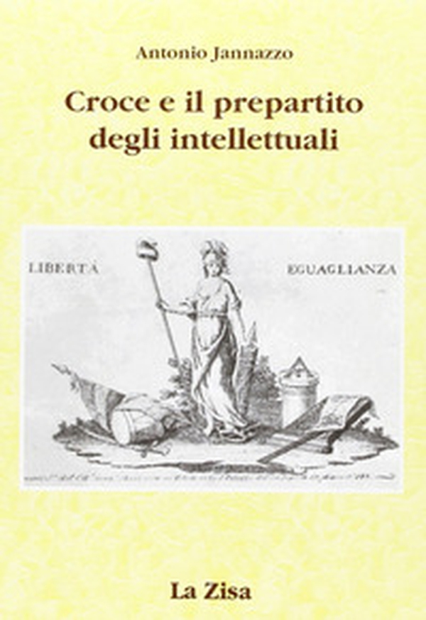 Croce e il pre-partito degli intellettuali - Librerie.coop Croce e il pre-partito degli intellettuali - Librerie.coop