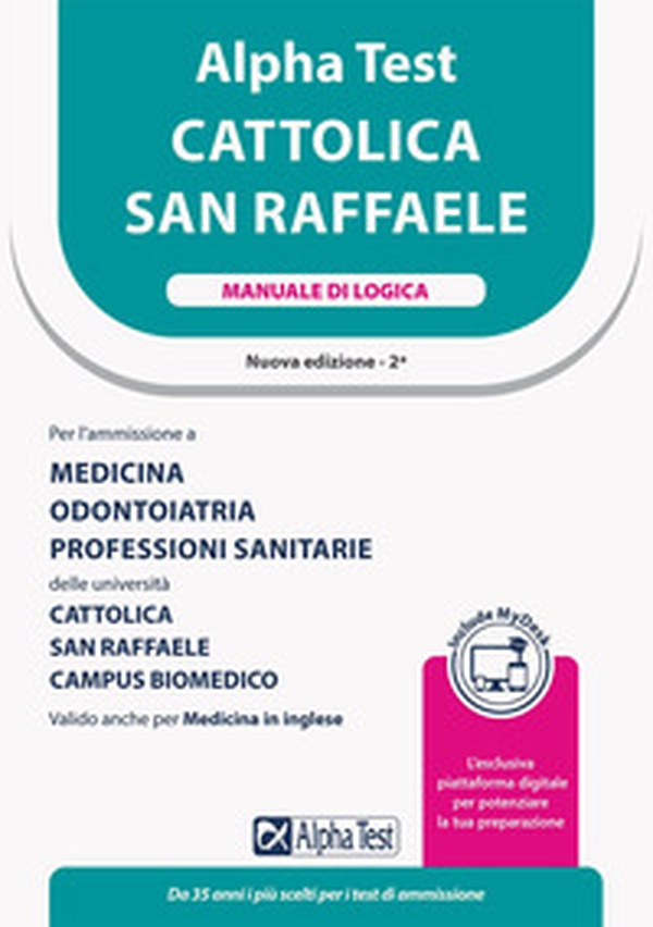 Alpha Test Cattolica San Raffaele. Manuale di logica. Ediz. MyDesk - Librerie.coop Alpha Test Cattolica San Raffaele. Manuale di logica. Ediz. MyDesk - Librerie.coop