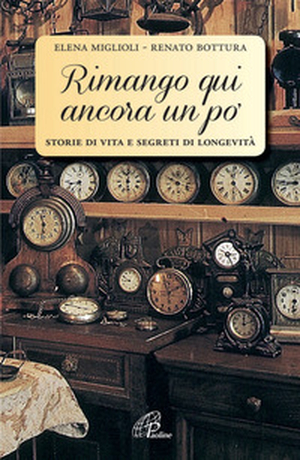 Rimango qui ancora un po'. Storie di vita e segreti di longevità - Librerie.coop Rimango qui ancora un po'. Storie di vita e segreti di longevità - Librerie.coop