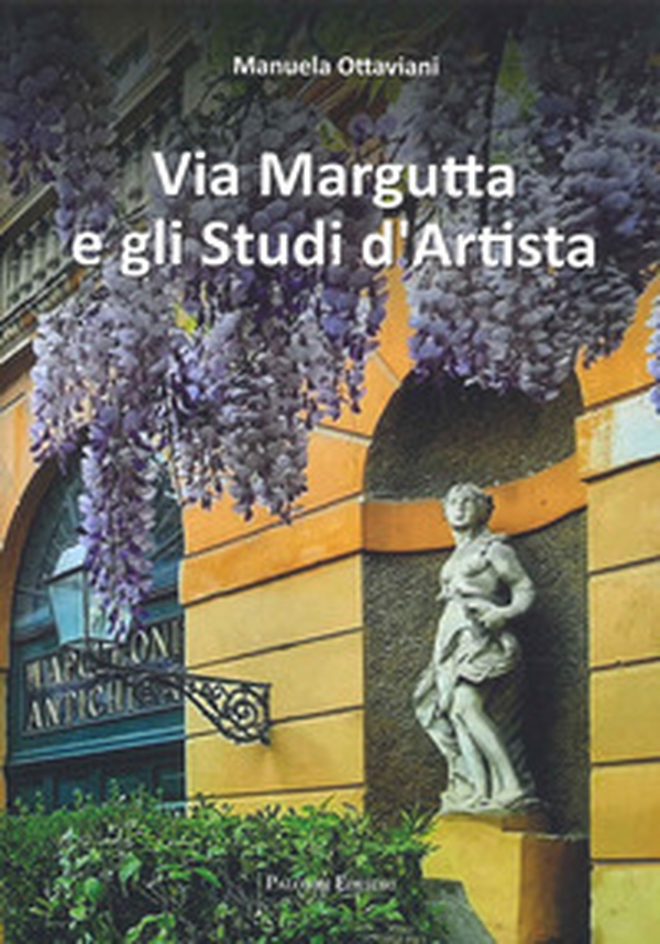 Via Margutta e gli studi d'artista - Librerie.coop Via Margutta e gli studi d'artista - Librerie.coop
