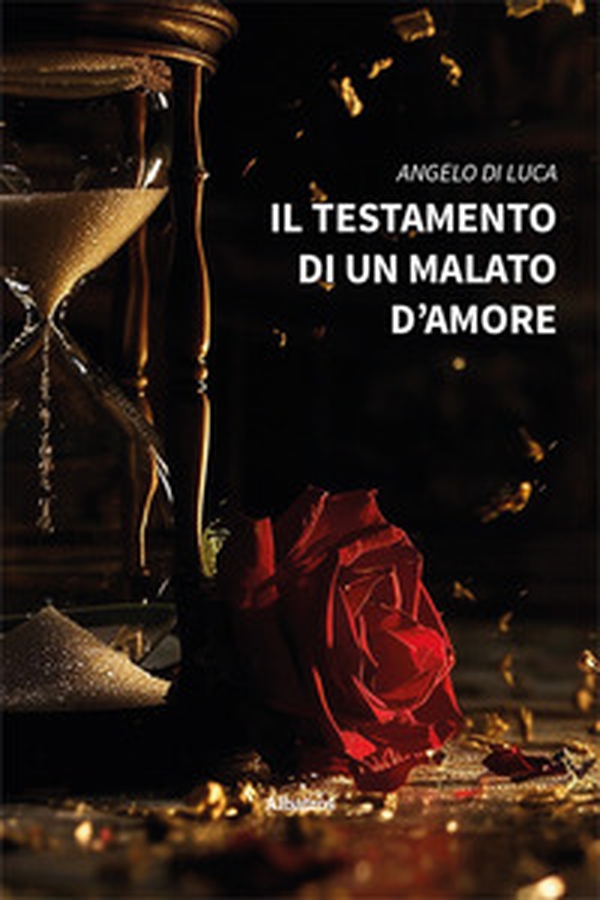Il testamento di un malato d'amore - Librerie.coop Il testamento di un malato d'amore - Librerie.coop