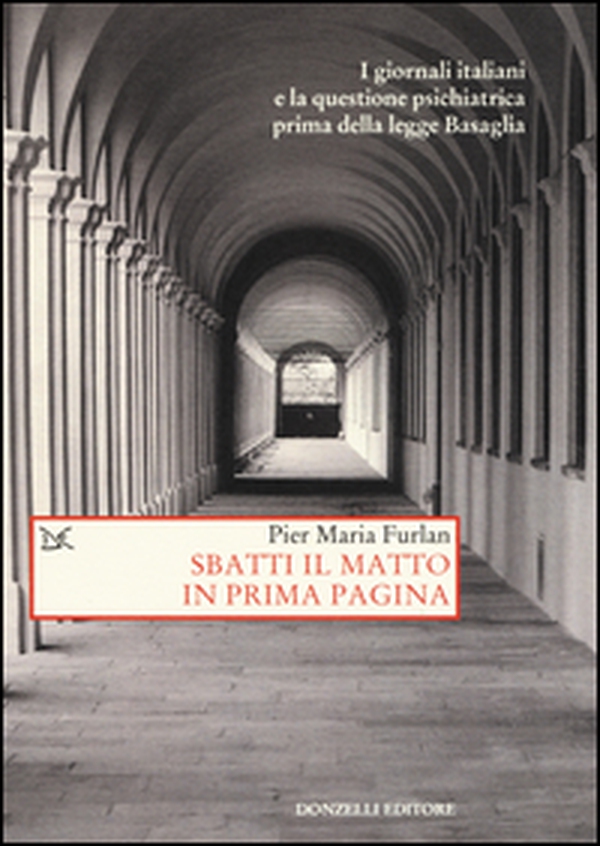 Sbatti il matto in prima pagina - Librerie.coop Sbatti il matto in prima pagina - Librerie.coop