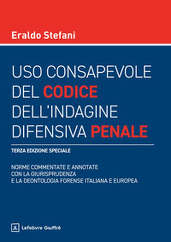 Uso consapevole del codice dell'indagine difensiva penale - Librerie.coop