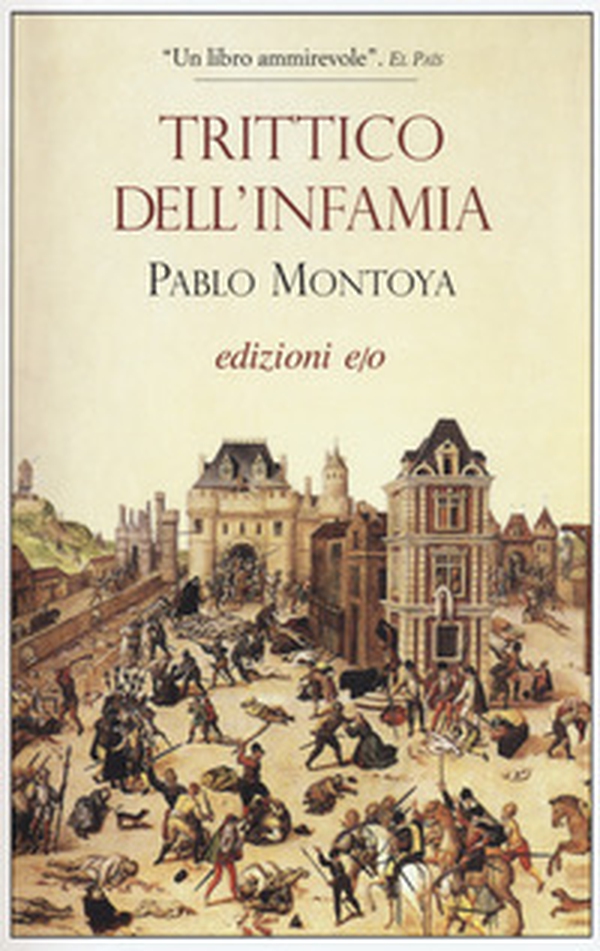 Trittico dell'infamia - Librerie.coop Trittico dell'infamia - Librerie.coop