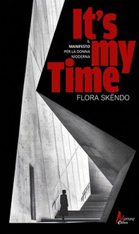 It's my time. Il Manifesto per la donna moderna - Librerie.coop