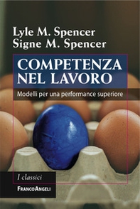 Competenza nel lavoro. Modelli per una performance superiore - Librerie.coop