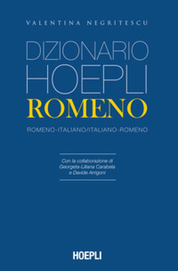 Dizionario Hoepli romeno. Romeno-italiano, italiano-romeno - Librerie.coop Dizionario Hoepli romeno. Romeno-italiano, italiano-romeno - Librerie.coop