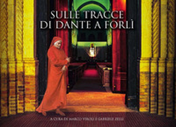 Sulle tracce di Dante a Forlì - Librerie.coop Sulle tracce di Dante a Forlì - Librerie.coop