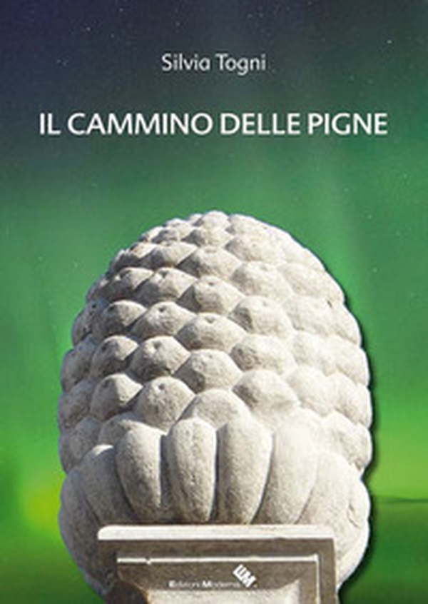 Il cammino delle pigne - Librerie.coop Il cammino delle pigne - Librerie.coop