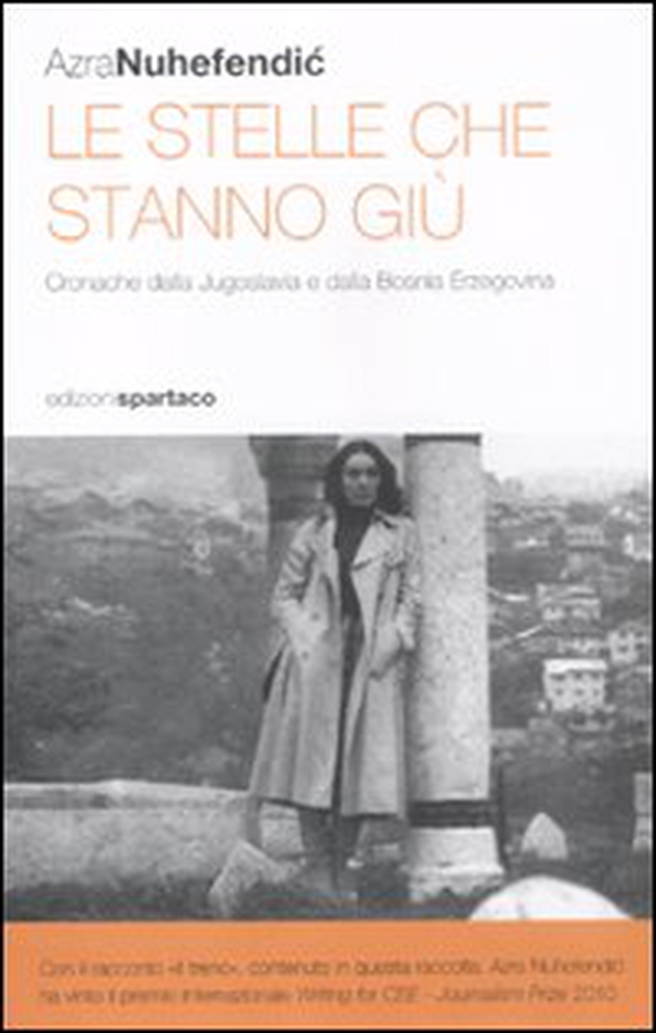 Le stelle che stanno giù. Cronache dalla Jugoslavia e dalla Bosnia Erzegovina - Librerie.coop Le stelle che stanno giù. Cronache dalla Jugoslavia e dalla Bosnia Erzegovina - Librerie.coop