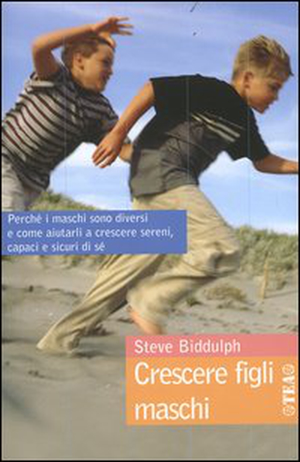 Crescere figli maschi. Perché i maschi sono diversi e come aiutarli a crescere sereni, capaci e sicuri di sé - Librerie.coop Crescere figli maschi. Perché i maschi sono diversi e come aiutarli a crescere sereni, capaci e sicuri di sé - Librerie.coop