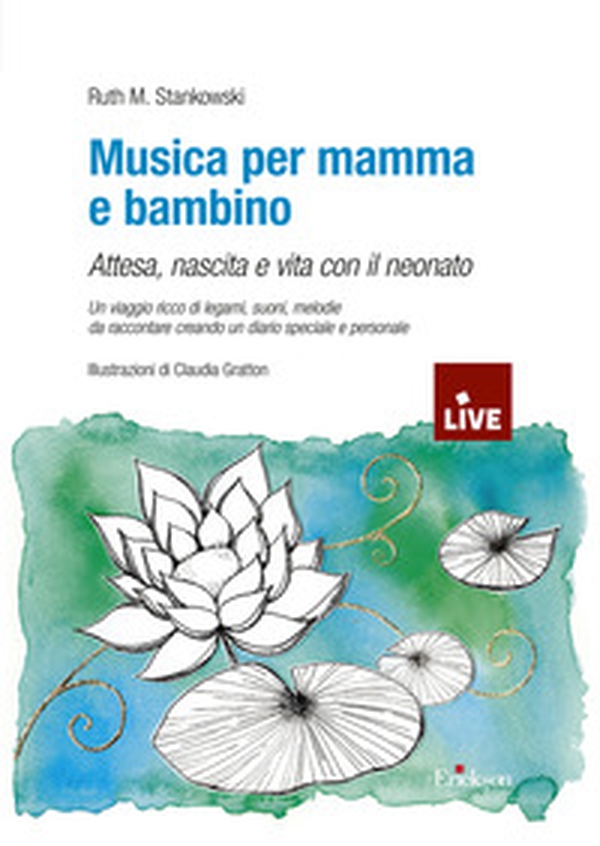 Musica per mamma e bambino. Attesa, nascita e vita con il neonato. Un viaggio ricco di legami, suoni, melodie da raccontare creando un diario speciale e personale (disponibile presso l'editore) - Librerie.coop Musica per mamma e bambino. Attesa, nascita e vita con il neonato. Un viaggio ricco di legami, suoni, melodie da raccontare creando un diario speciale e personale (disponibile presso l'editore) - Librerie.coop