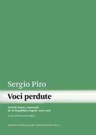 Voci perdute. Articoli, lettere, commenti da «la Repubblica Napoli» (2000-2008) - Librerie.coop