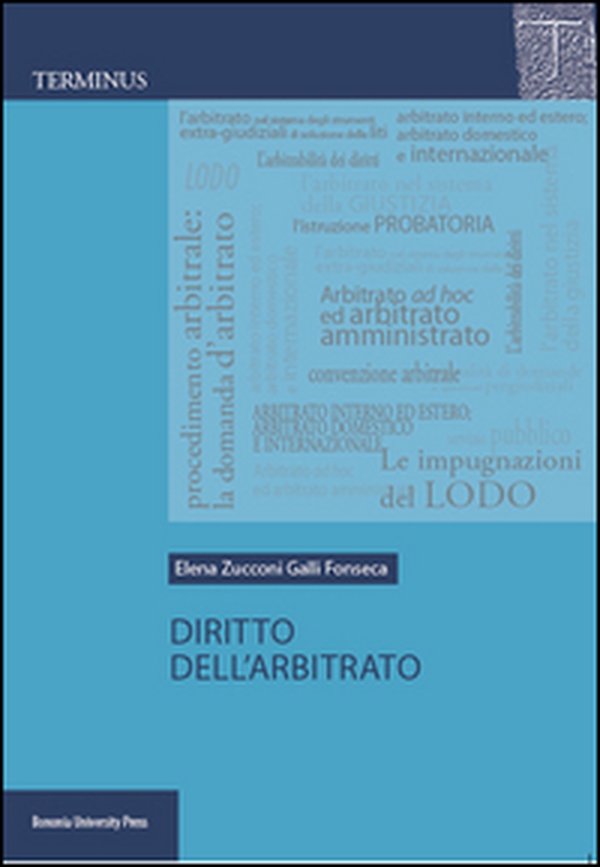 Diritto dell'arbitrato - Librerie.coop Diritto dell'arbitrato - Librerie.coop