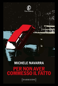 Per non aver commesso il fatto - Librerie.coop Per non aver commesso il fatto - Librerie.coop