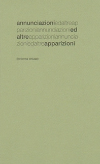 Annunciazioni ed altre apparizioni. In forme chiuse - Librerie.coop