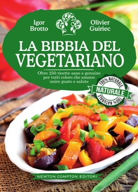 La bibbia del vegetariano - Librerie.coop La bibbia del vegetariano - Librerie.coop