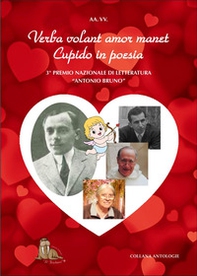 Verba volant amor manet. Cupido in poesia. 3° Concorso Nazionale Letterario - Librerie.coop