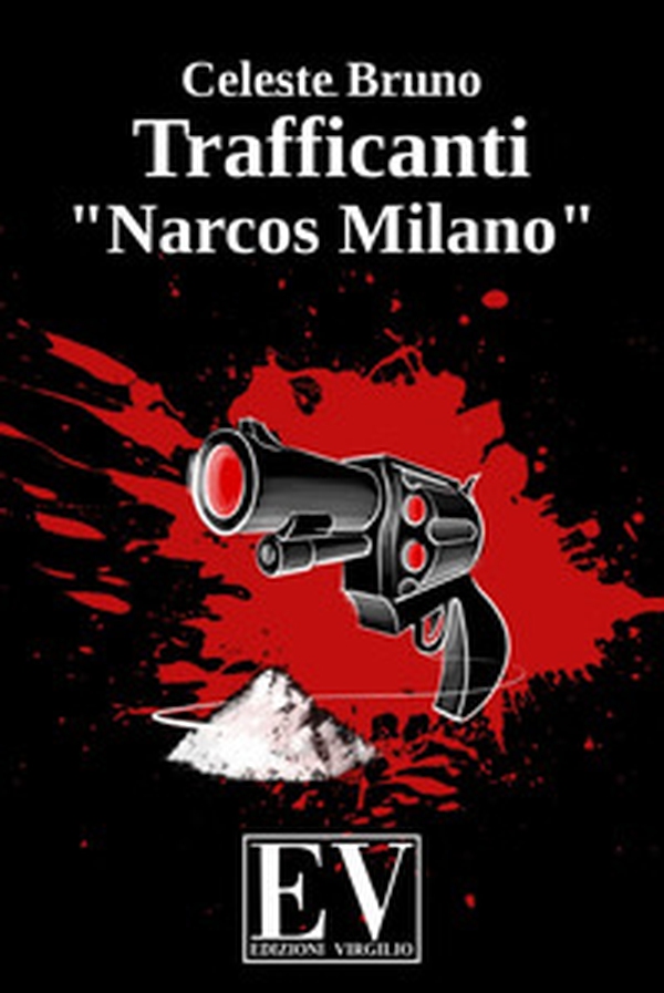Trafficanti «Narcos Milano» - Librerie.coop Trafficanti «Narcos Milano» - Librerie.coop