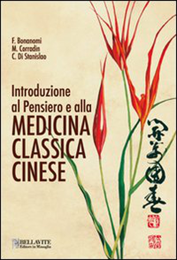 Introduzione al pensiero e alla medicina classica cinese - Librerie.coop Introduzione al pensiero e alla medicina classica cinese - Librerie.coop