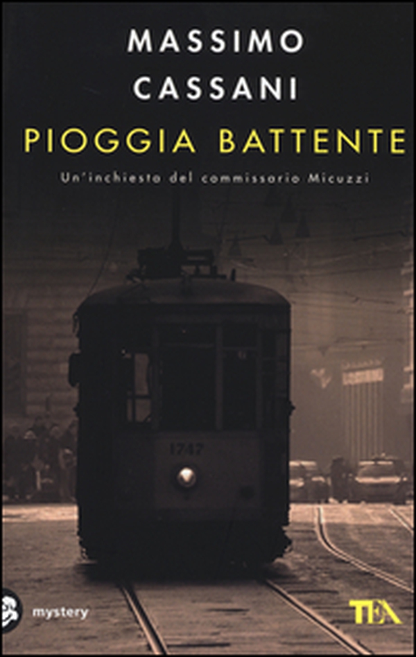 Pioggia battente. Un'inchiesta del commissario Micuzzi - Librerie.coop Pioggia battente. Un'inchiesta del commissario Micuzzi - Librerie.coop