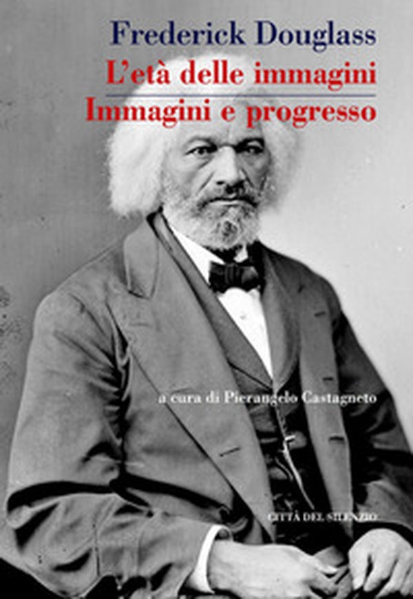 L'età delle immagini. Immagini e progresso - Librerie.coop L'età delle immagini. Immagini e progresso - Librerie.coop